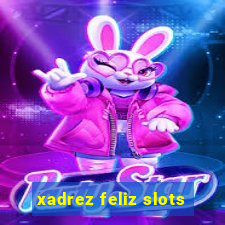 xadrez feliz slots